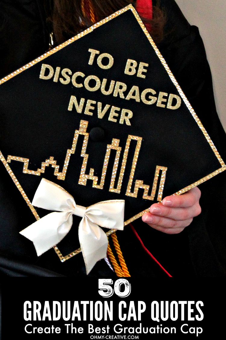 50 Graduation Quotes For Awesome Graduation Caps - Oh My ...
