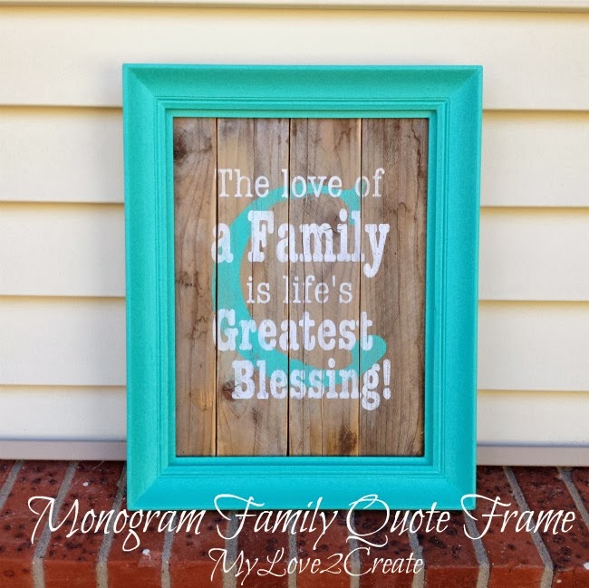 DIY Monogram Family Quote Frame - MyLove2Create 