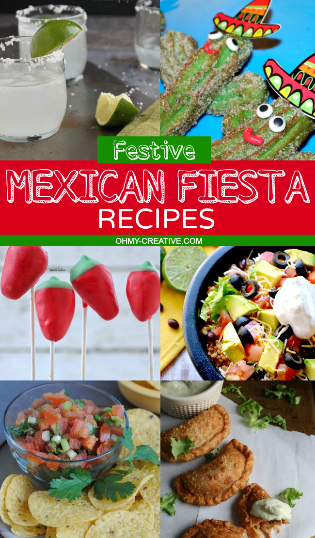 Festive Mexican Fiesta Recipes and Drinks to host the perfect party | OHMY-CREATIVE.COM