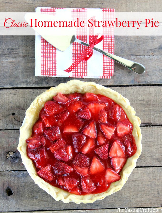 Classic-Homemade-Strawberry-Pie-Recipe-The-Casual-Craftlete