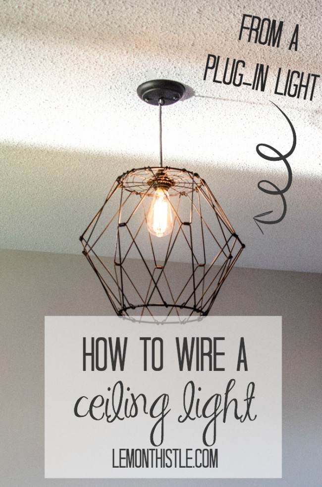 How to wire a ceiling light fixture from a plug in light.