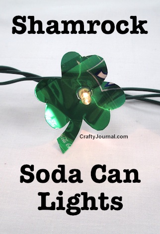 St. Patrick's Day Shamrock Lights made from soda cans.