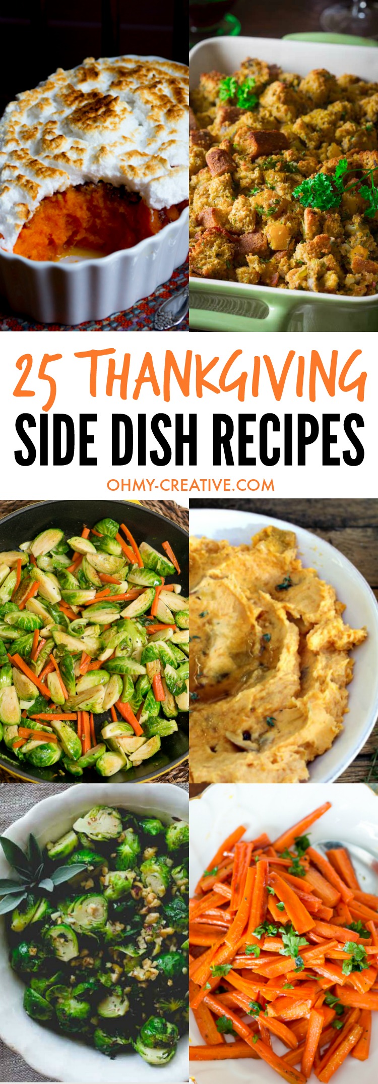 A collage of Thanksgiving Side Dishes to complete your Thanksgiving dinner! 