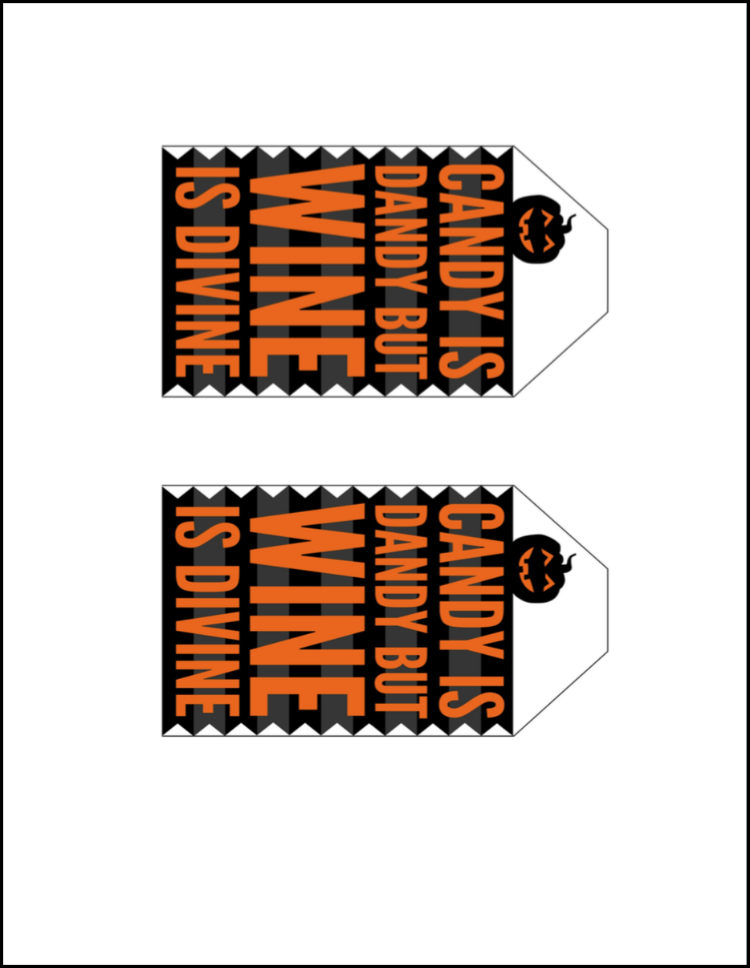 Print out this Halloween Gift Tag Free Printable for your Halloween Party Hostess gift! Great for wine lovers! Cute Halloween phrase - Candy is Dandy but wine is Divine! | OHMY-CREATIVE.COM