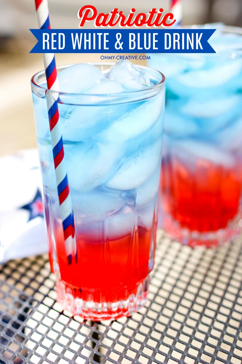 Patriotic layered Red White and Blue Drinks with ice. Serve with red, white and blue paper straws.