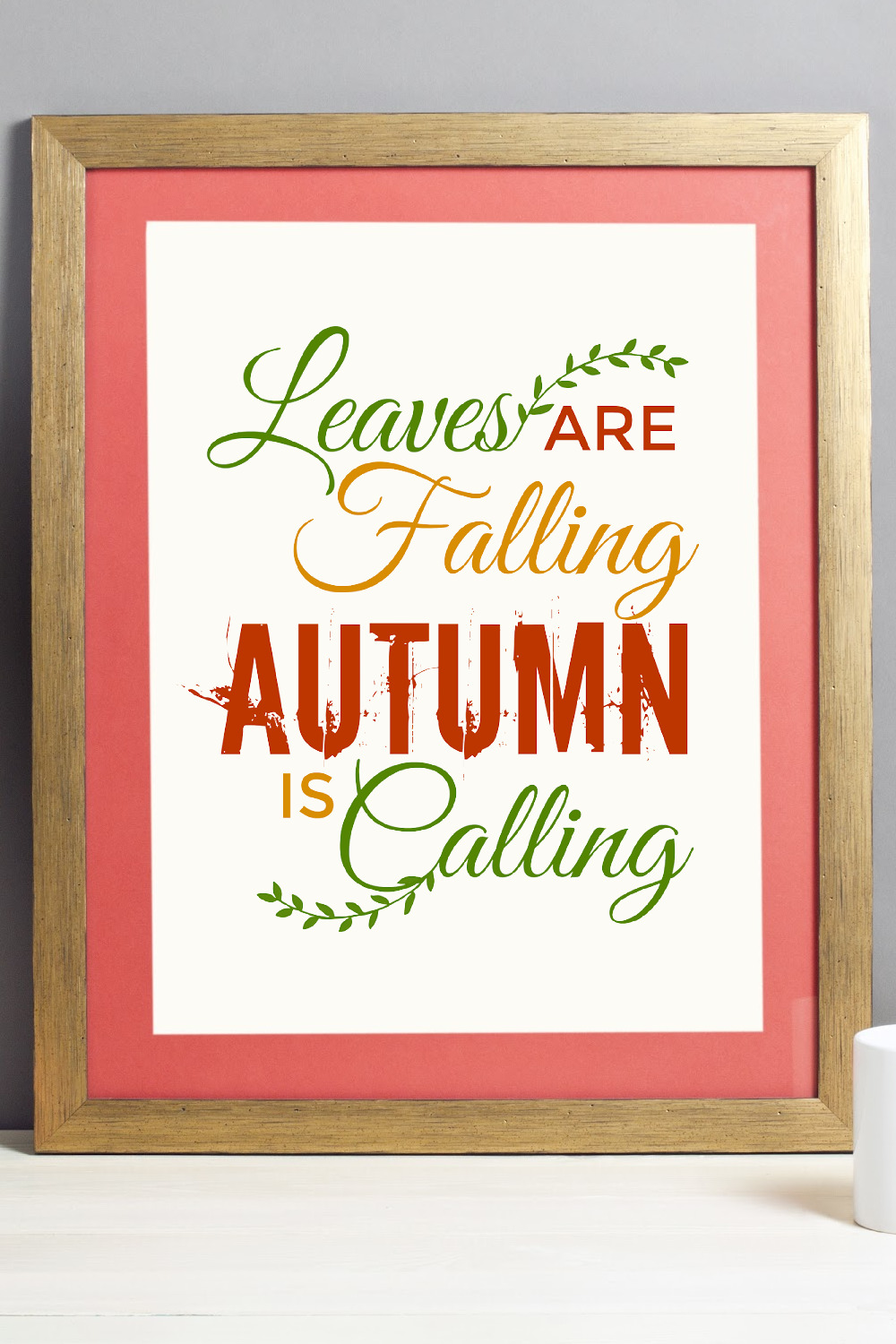 Leaves are falling autumn is calling fall saying free printable quote.