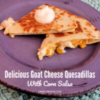 Chicken Goat Cheese Quesadilla Recipe with Corn Salsa on a purple plate