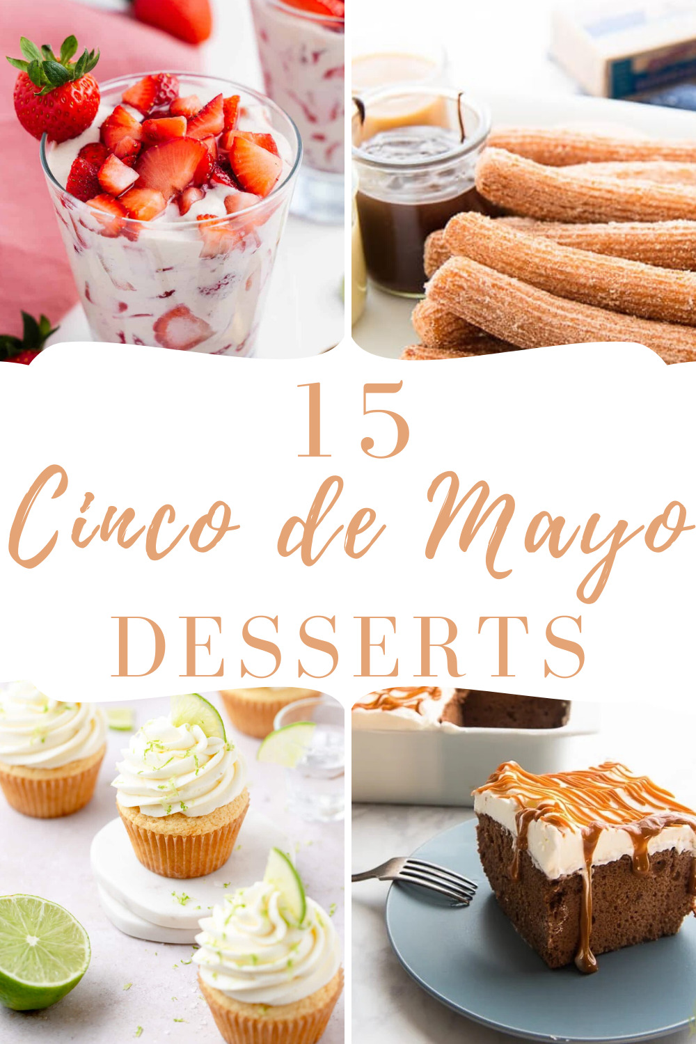 Collage of Cinco de Mayo desserts to make for a Cinco de Mayo party celebration!