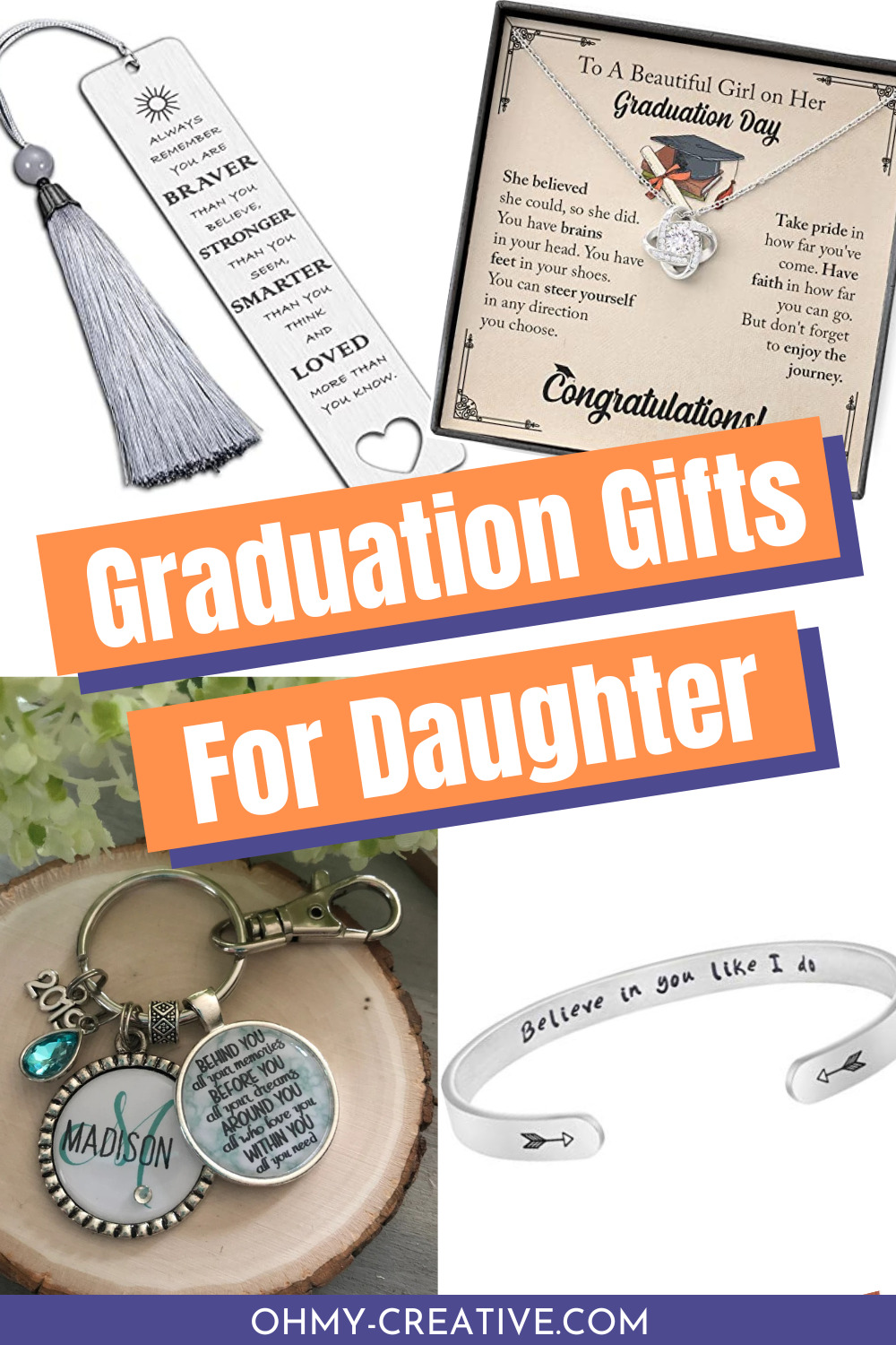 A collage of graduation gifts span the spectrum from funny to completely sappy. You are sure to find something to buy your daughter.