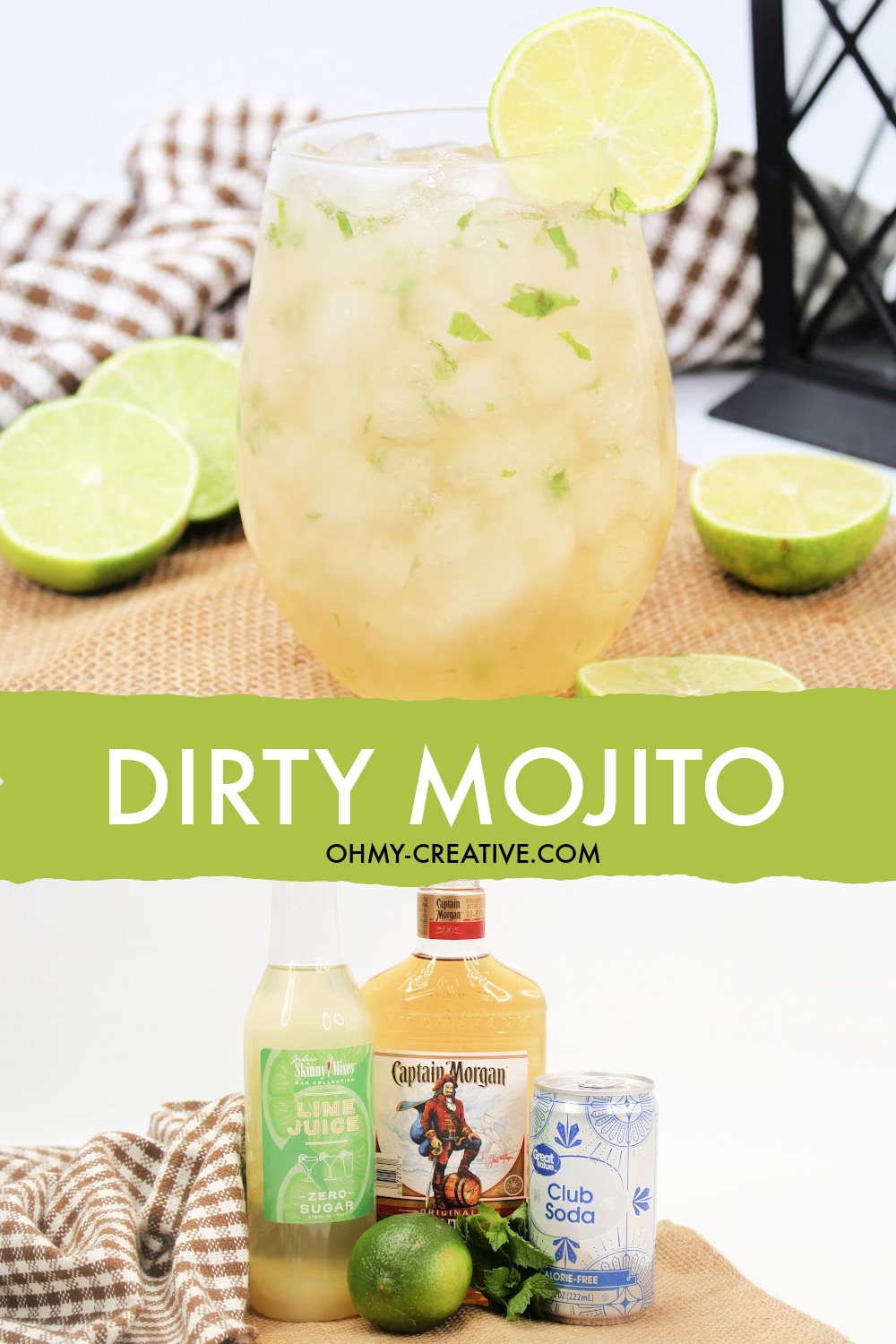 This dirty mojito cocktail is sitting on a burlap background with a black and white checked napkin and a black summer lantern. Garnished include slices of lime. Also at the bottom is an image of the dirty mojito ingredients.