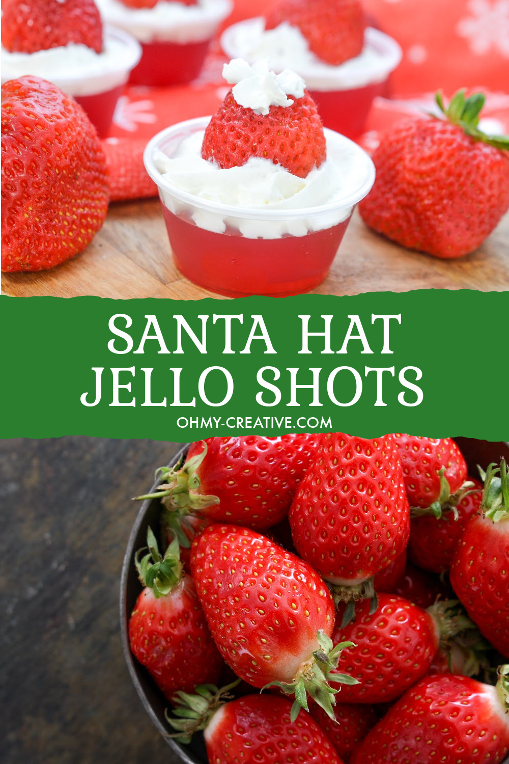Whip up these Santa Hat Jello Shots using strawberry Jell-O, strawberries and whipped cream - a tasty strawberry jello shot recipe. Also showing a bowl of whole strawberries.