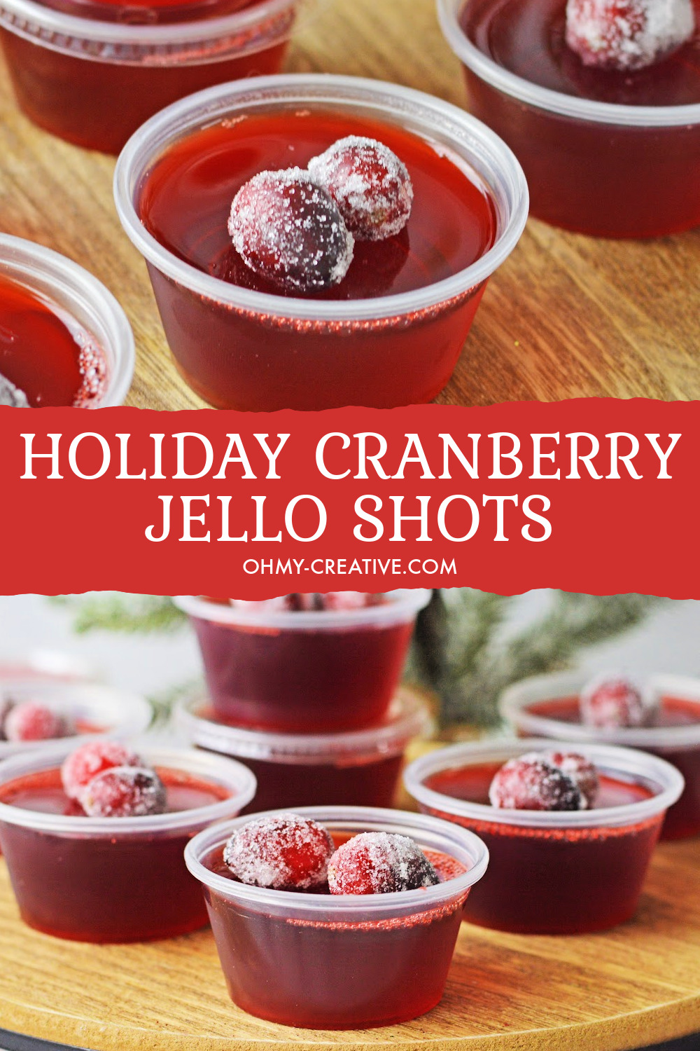 Serve up this tasty cranberry jello shots for the holidays! These Christmas jello shots are sitting on a wood tray with Christmas greenery in the background.