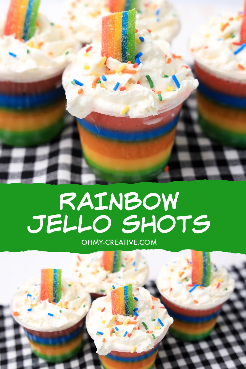 Double pin image Rainbow jello shots topped with whipped cream, rainbow sprinkles and rainbow candy.