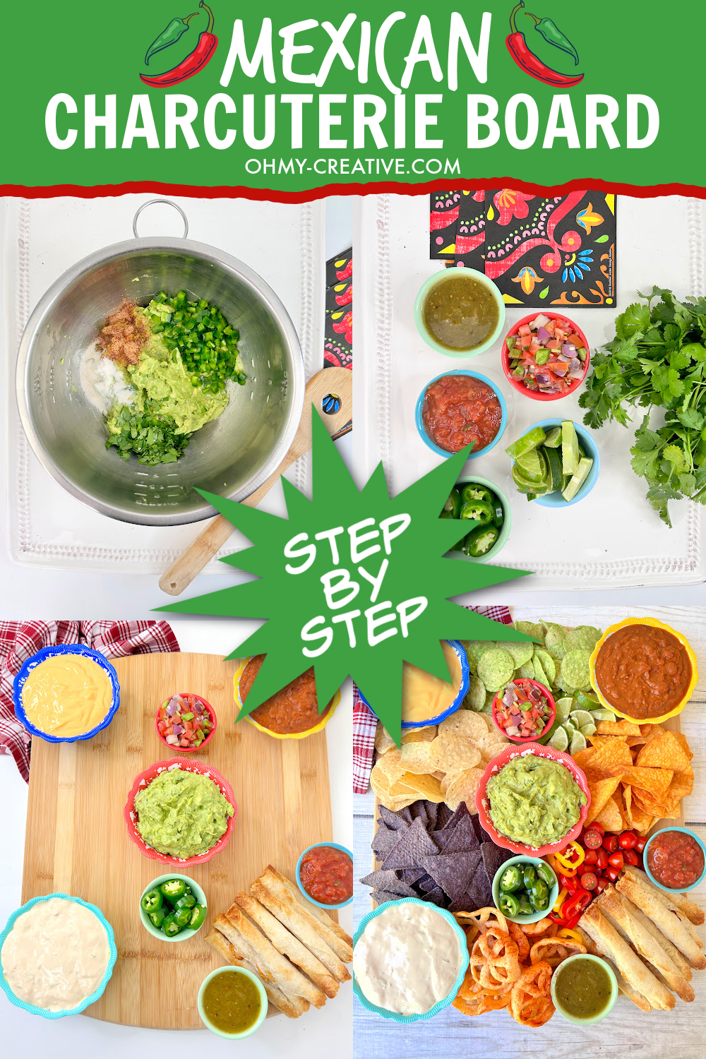 How to make a Mexican charcuterie board step by step with photos of each step in this collage.