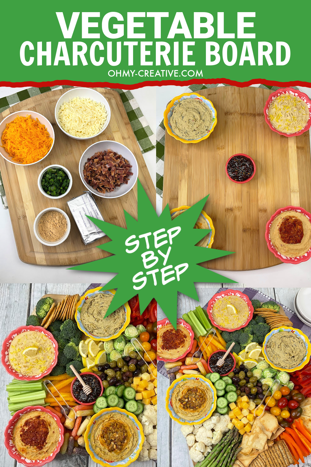 A healthy vegetable veggie charcuterie board with step by step instructions for assembling the charcuterie board.