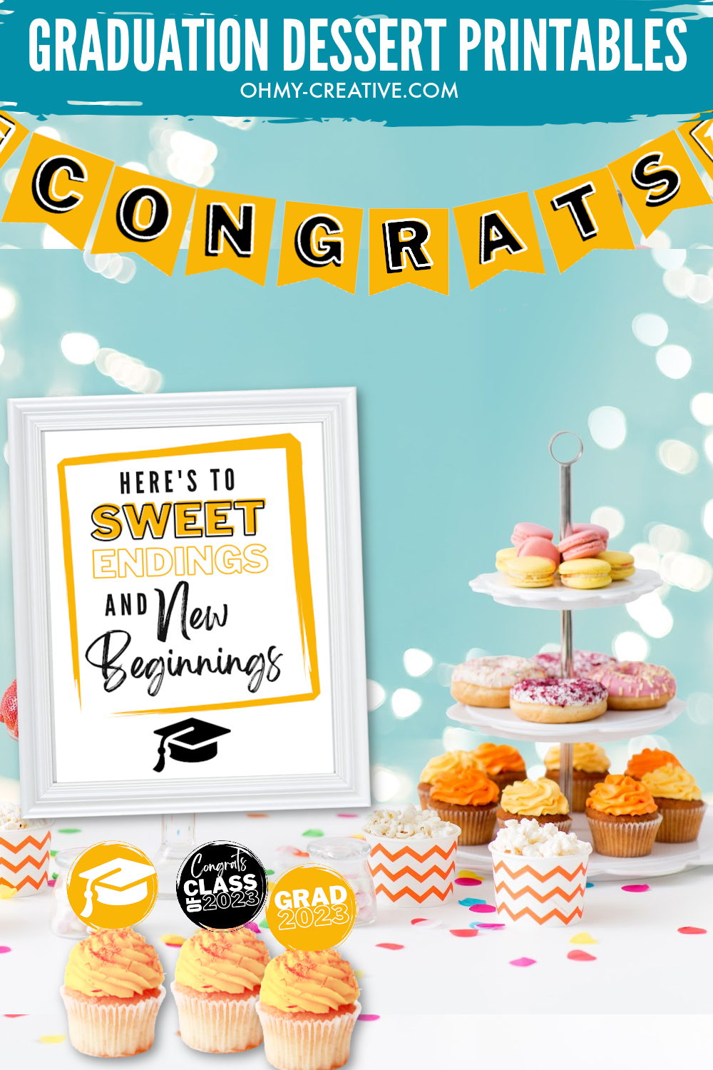 Graduation party dessert table with a printable "Here's to sweet endings and New beginnings" sign, printable cupcake toppers on cupcakes and a tiered tray with donuts and cupcakes on it. 
