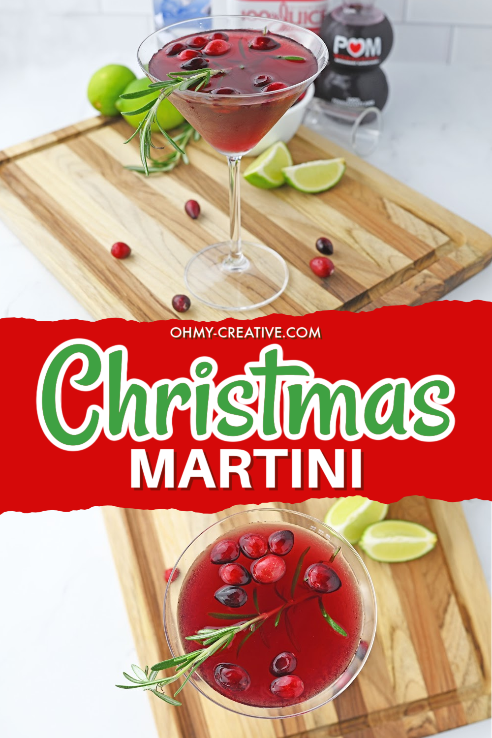 delightful Christmas Martini cocktail recipe garnished with fresh cranberries and a sprig of rosemary. Glass is sitting on a cutting board with slice limes and other ingredients.