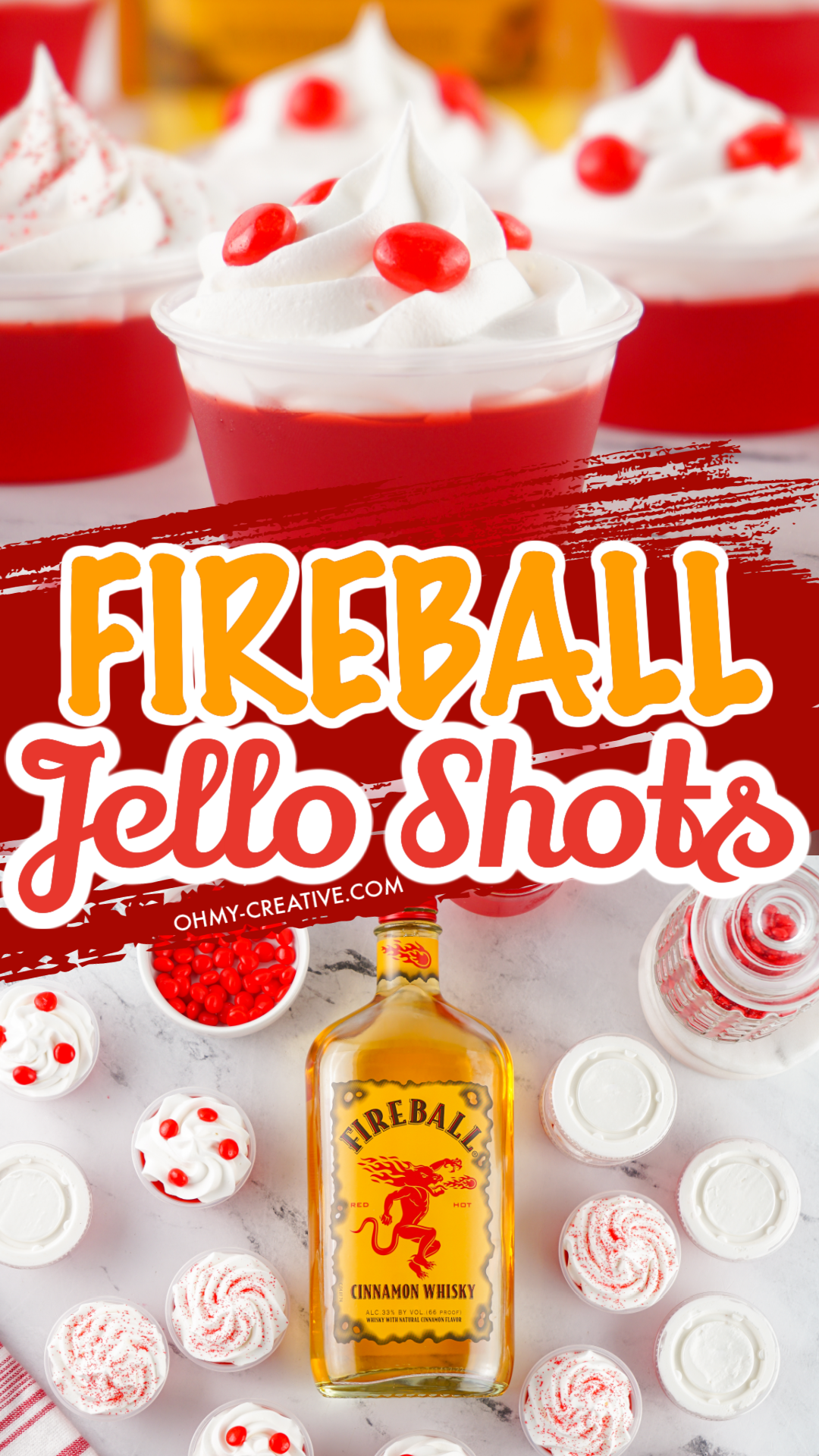 Double image pin or Red fireball jello shots with a bottle of Fireball in the background. Topped with whipped cream and red hot candy.