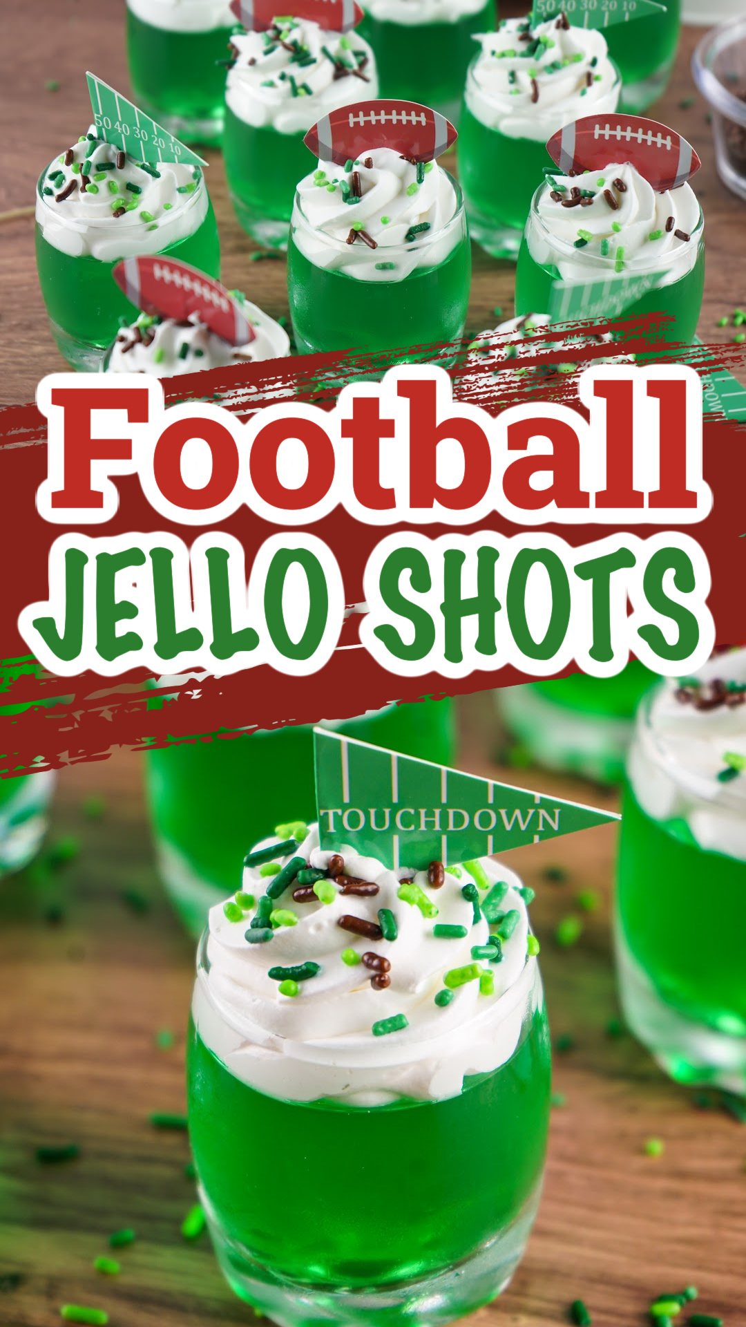 A double image pinterest photo of Green jello shots topped with whipped cream with brown and green sprinkles and football toppers. The perfect game day football jello shots!