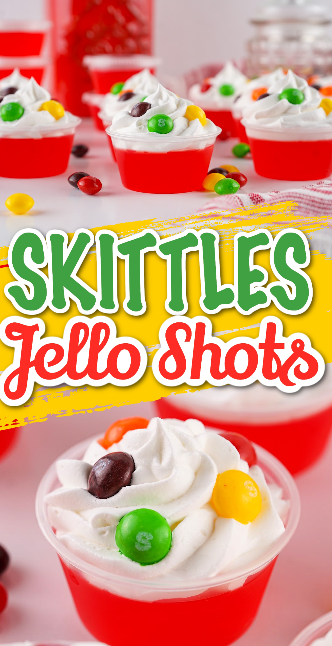 Double pin image of Skittles jello shots. A closeup of the Skittle shots and a group of Skittles shots.
