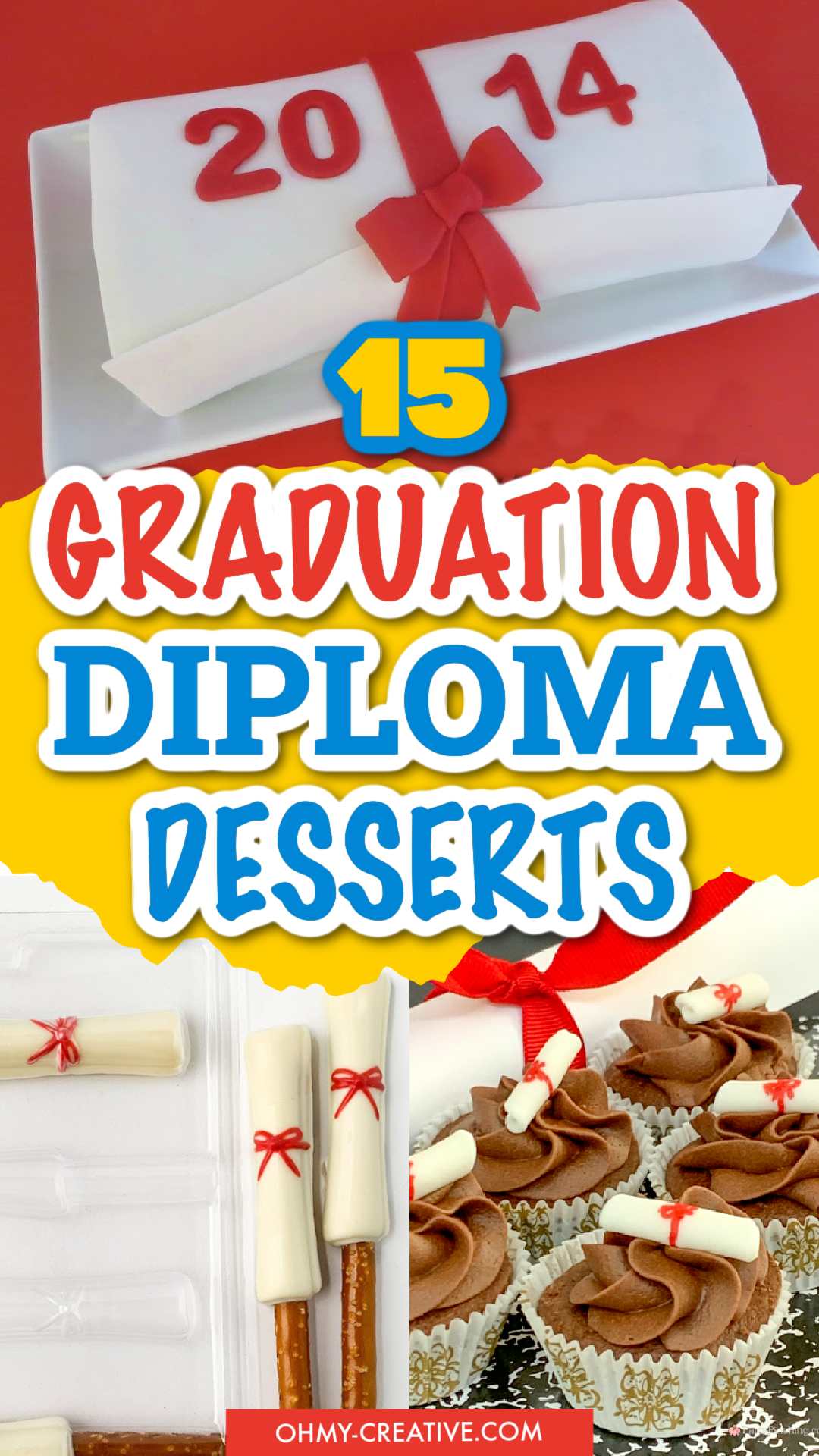 A pin image collage of graduation diploma desserts. Including graduation pretzel rod diplomas.