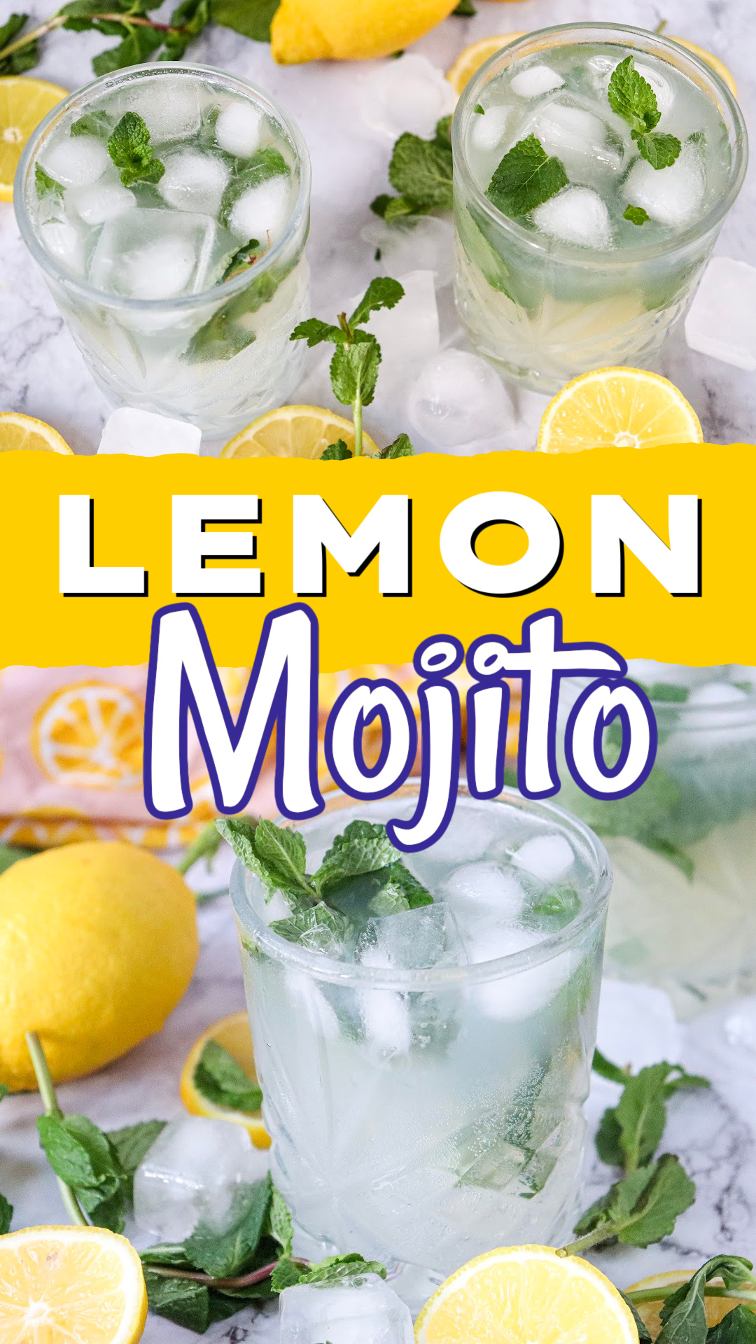 Two image Pin description for a lemon mojito cocktails. Fresh lemon are sliced on the table.