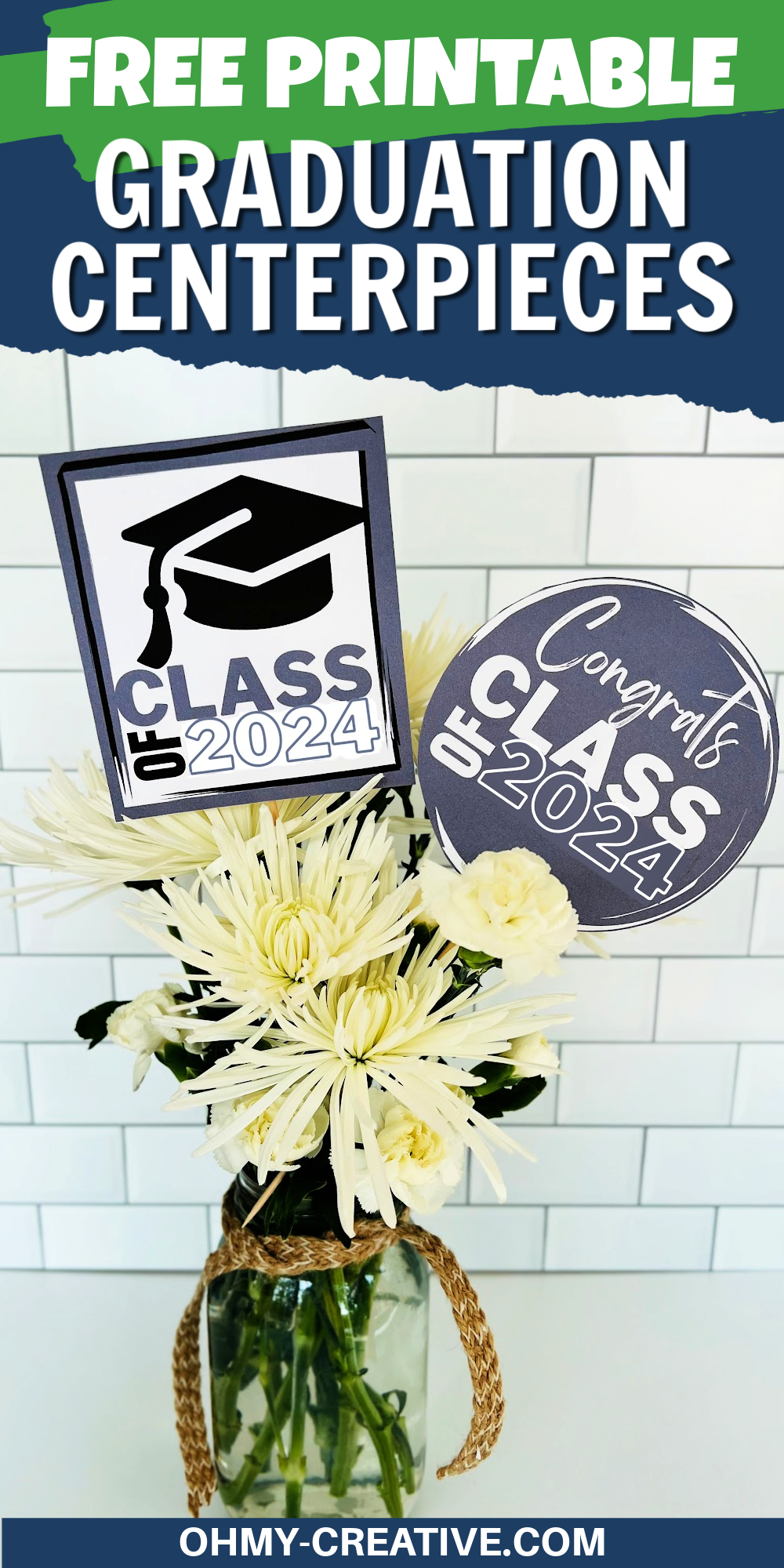 pin image of a graduation party centerpiece with a printable "class of 2024" on a skewer in a vase of flowers.