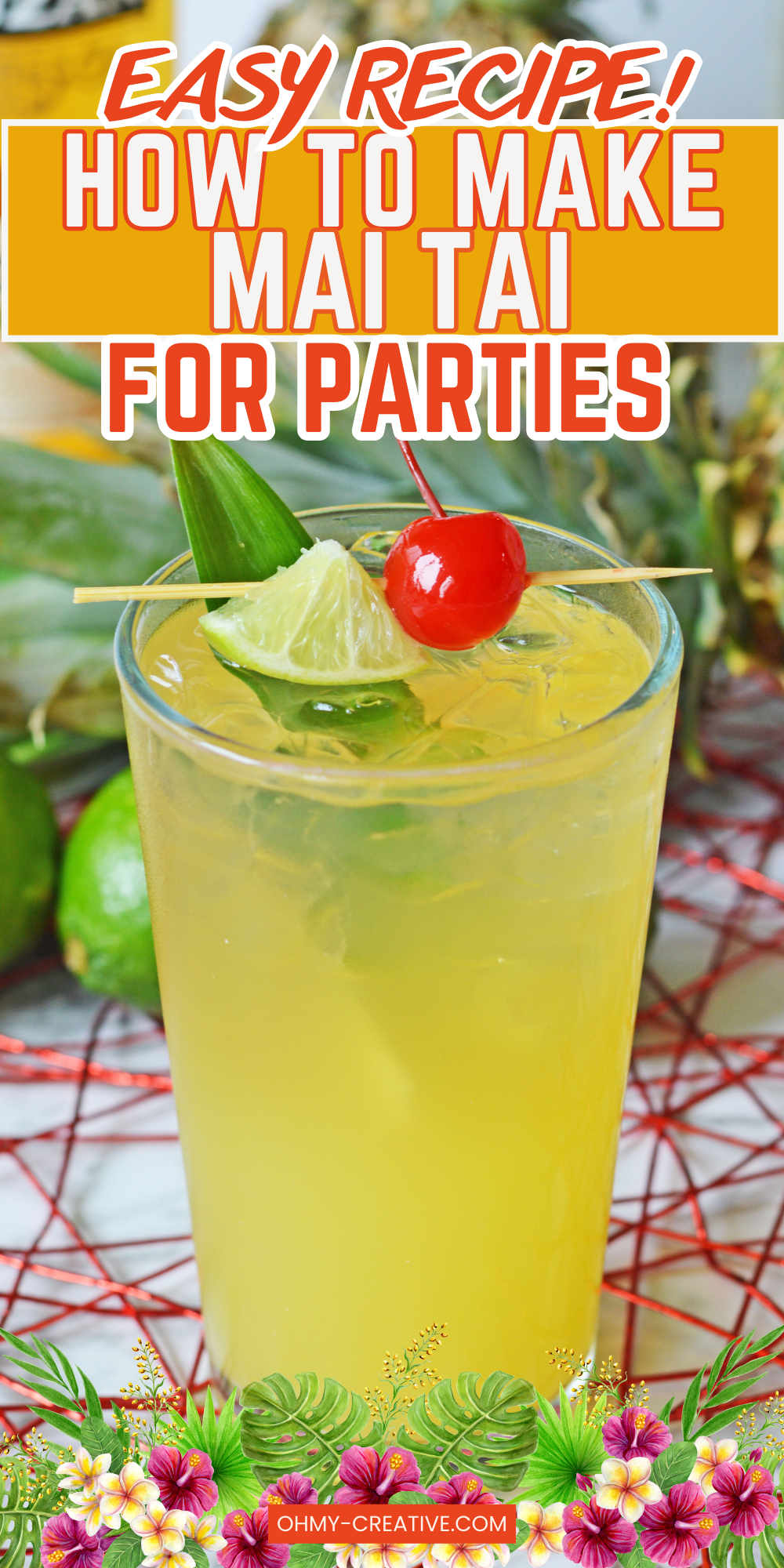 Picture of a mai tai in a glass with the text "How to make Mai Tai for Parties."