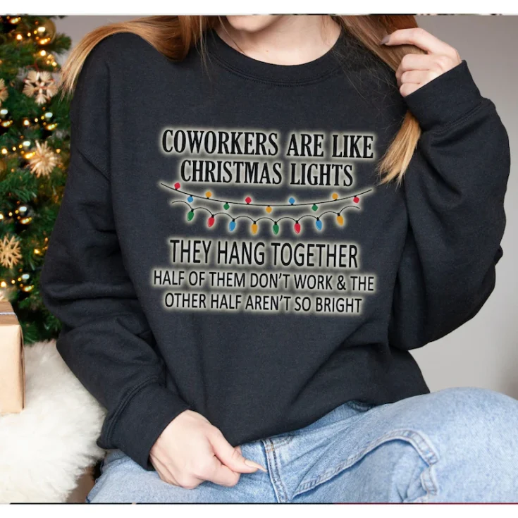Image for Coworkers Are Like Christmas Lights Sweatshirt