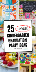 25 Unique Kindergarten Graduation Party Ideas - Oh My Creative