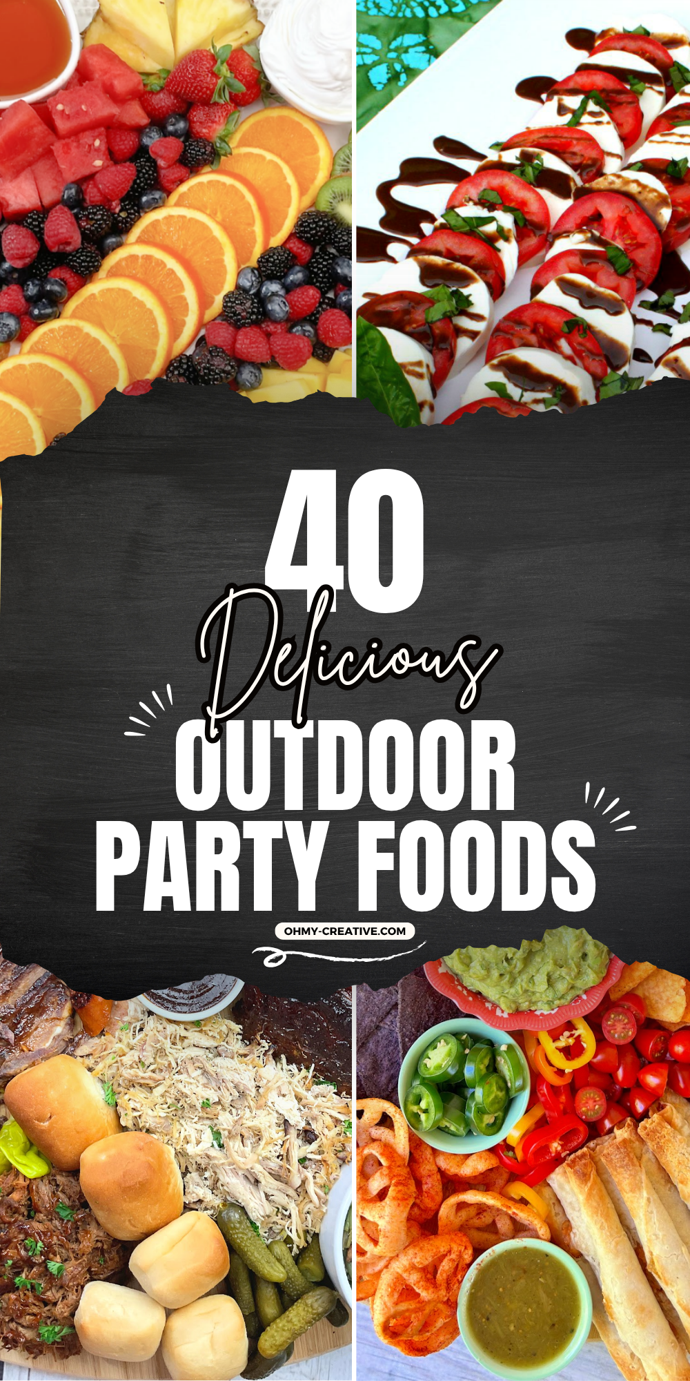 A collage image of 40 Delicious Outdoor Party Foods that can help you plan a simple and yummy menu.