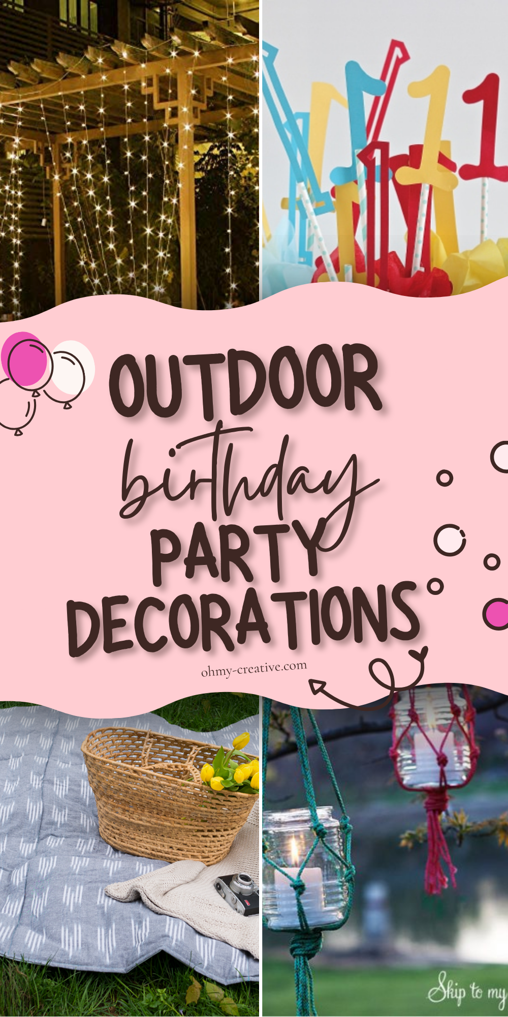 A collage image of Outdoor Birthday Party Decorations that will help you set up a beautiful party space your guests!