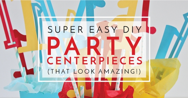 Image for Super Easy DIY Party Centerpieces That Look Amazing