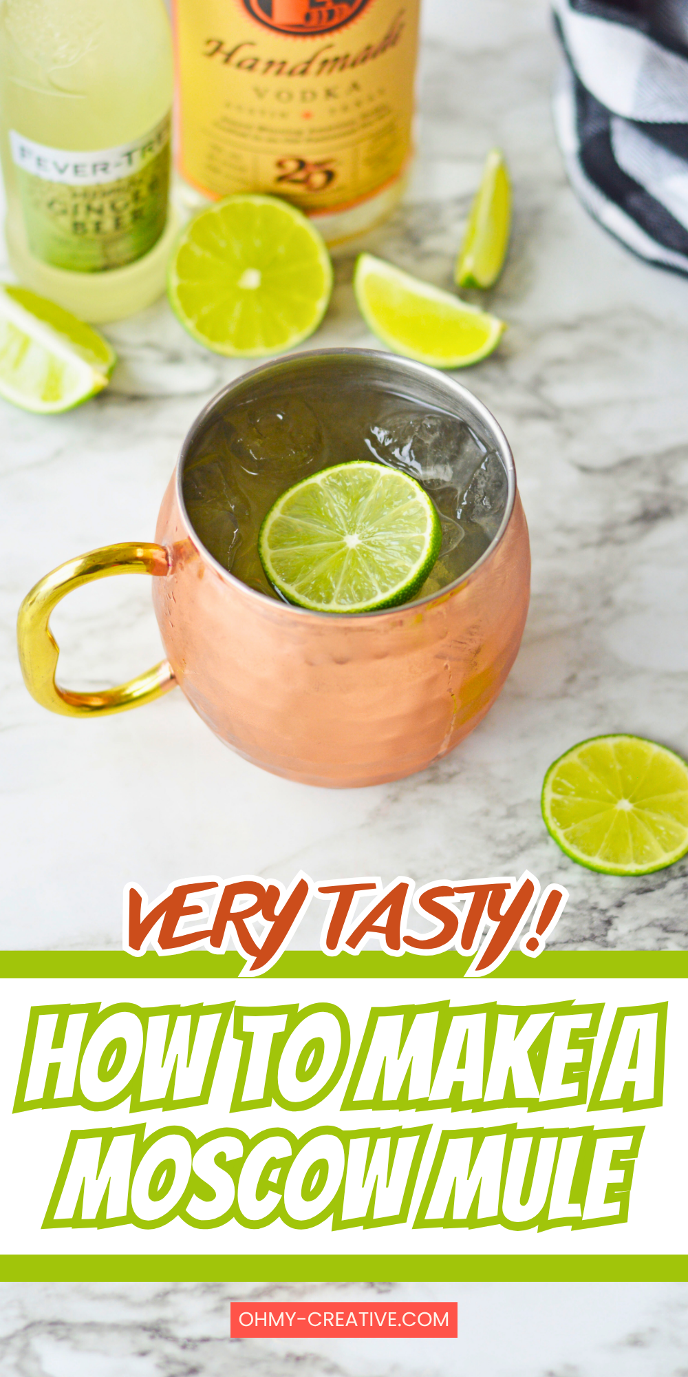 Copper mug filled with ice and a lime wedge, placed in front of Tito’s vodka and Fever-Tree ginger beer bottles, with the text “Very Tasty!! How to Make a Moscow Mule” and website “ohmy-creative.com” displayed.