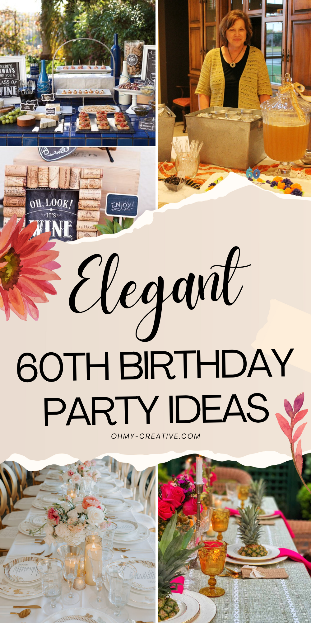 A collage image of Elegant 60th Birthday Party Ideas to help you create a celebration filled with warmth, joy, and grace!