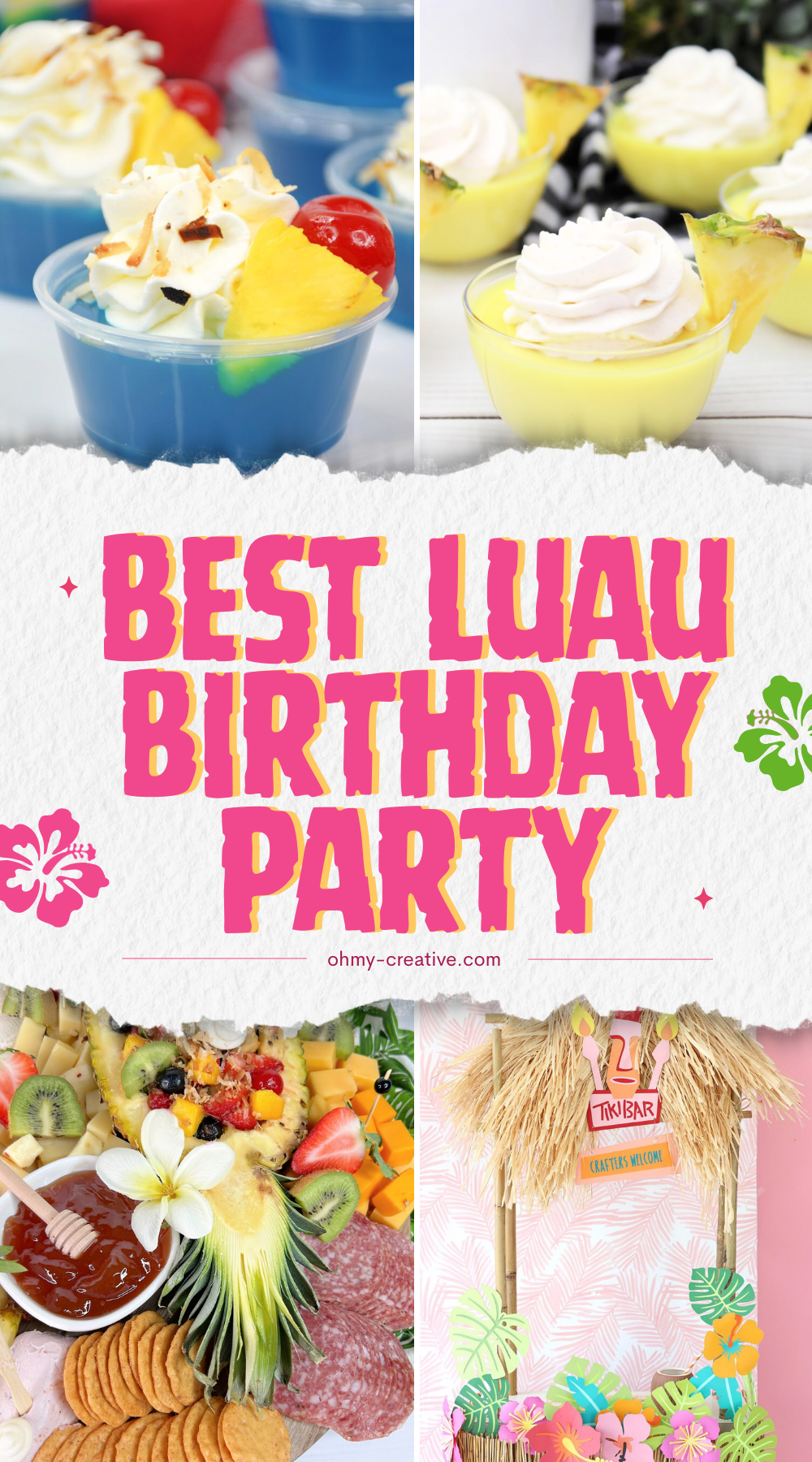 A collage image of Luau Birthday Party to bring the island party right to your house!