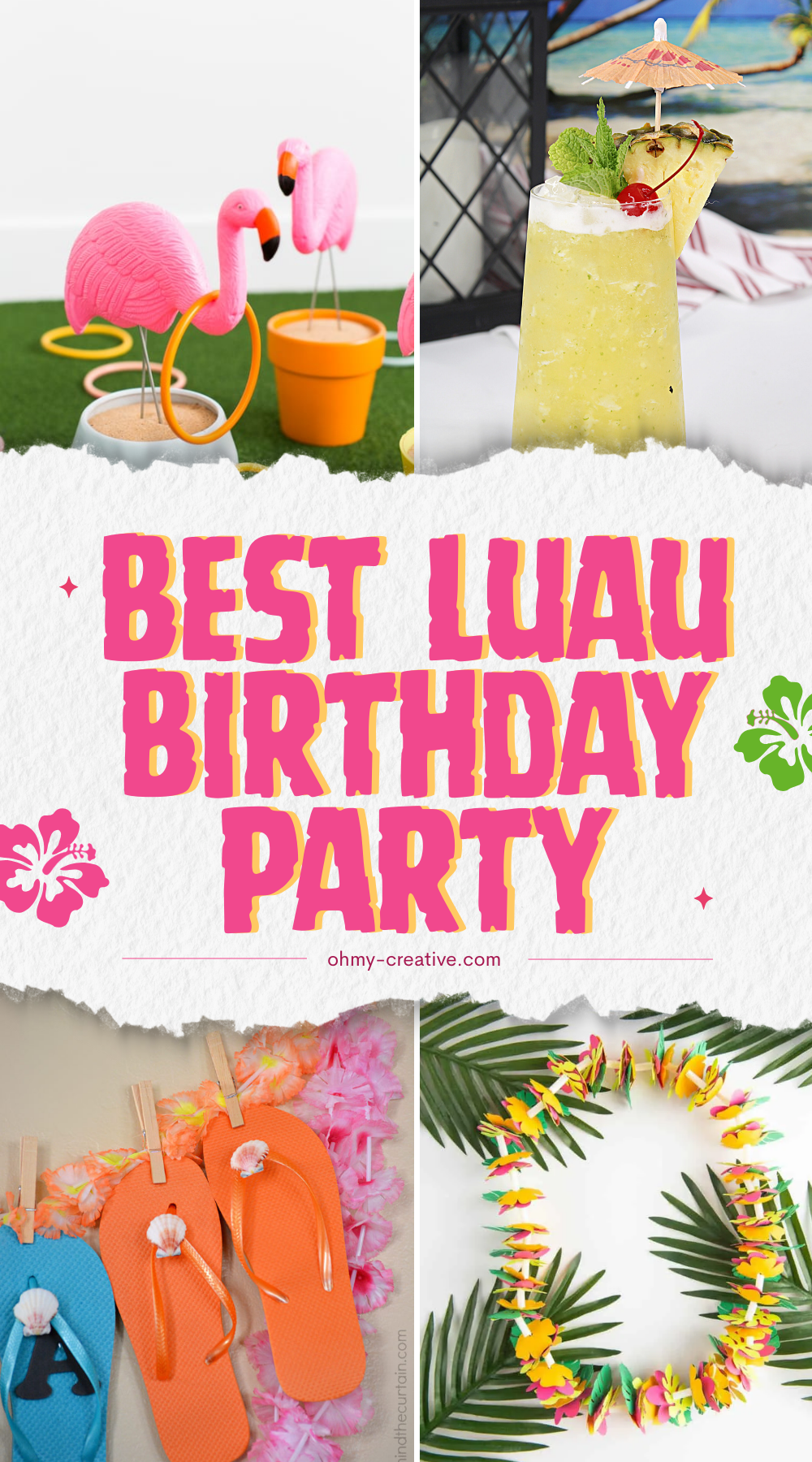A collage image of Luau Birthday Party to bring the island party right to your house!